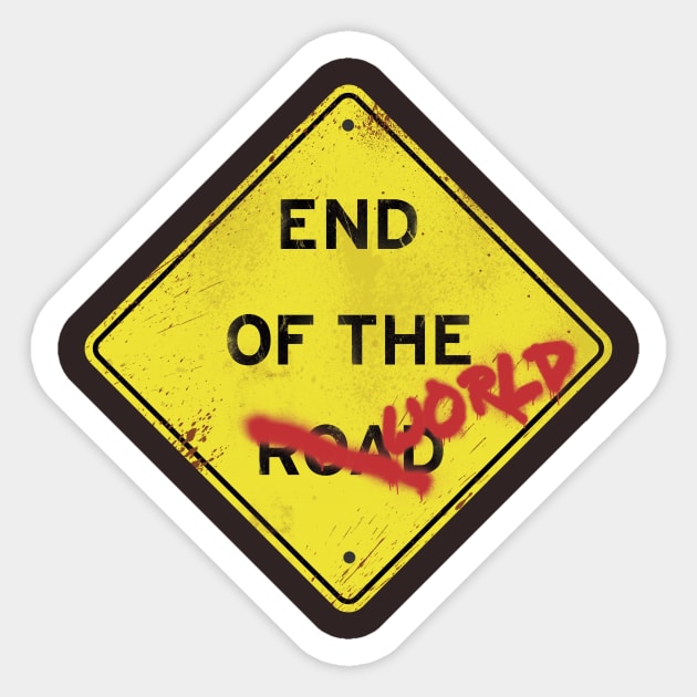 END OF THE WORLD Sticker by José Ruiz